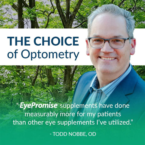 A smiling man in glasses and a suit stands outdoors with leafy trees behind him. Text reads: The Choice of Optometry. EyePromise Vizual Edge, rich in zeaxanthin, has measurably improved my patients vision more than other supplements Ive used. - Todd Nobbe, OD.