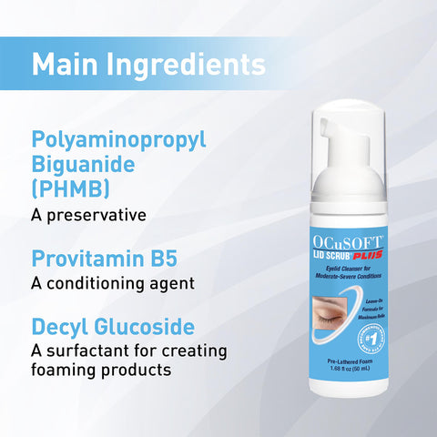 The image displays a promotional graphic for OCuSOFT Lid Scrub PLUS Foaming Eyelid Cleanser (50mL), highlighting its extra strength formula with key ingredients: Polyaminopropyl Biguanide (preservative), Provitamin B5 (conditioning agent), and Decyl Glucoside (surfactant) for blepharitis relief.
