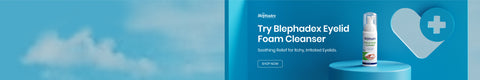 Advertisement for Blephadex Eyelid Foam Cleanser on a blue background. The text reads, Try Blephadex Eyelid Foam Cleanser. Soothing Relief for Itchy, Irritated Eyelids. An image of the product is shown next to a plus symbol inside a heart shape.