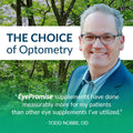 A smiling man in glasses and a suit stands outdoors with leafy trees behind him. Text reads: The Choice of Optometry. EyePromise Vizual Edge, rich in zeaxanthin, has measurably improved my patients vision more than other supplements Ive used. - Todd Nobbe, OD.